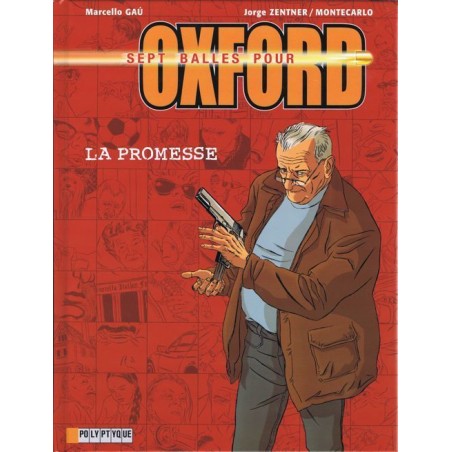 Sept balles pour Oxford, tome 1: La Promesse de Gau (Avril 2003)