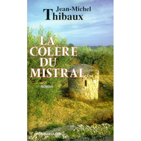 La colère du mistral [Livre]